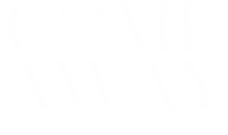 The Come Away Conference